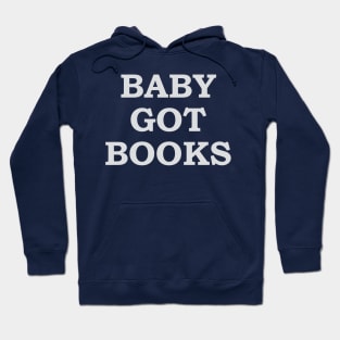 Baby Got Books Hoodie